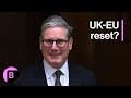 Starmer Hosts 40 Leaders as Europe Reset Gets Underway