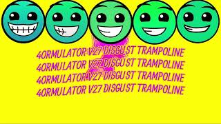 4ORMULATOR V27 DISGUST TRAMPOLINE