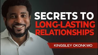 Secrets to Long Lasting Relationships | Pastor Kingsley Okonkwo & Pastor mildred kingsley-okonkwo