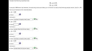 [Math] Consider the following hypothesis test: Ho: P  0.75 Ha: P  0.75 A sample of 400 items was