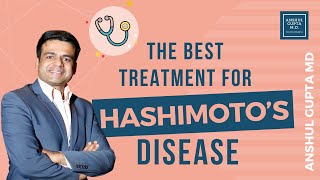 The best treatment for Hashimoto's disease