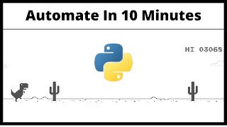 Automate Chrome Dinosaur Game Using Python in 10 Minutes