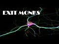 EXIT MONKS - 