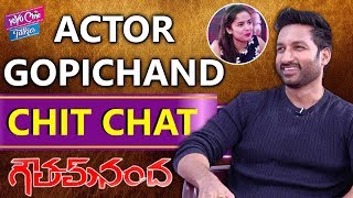 Gopichand Exclusive Interview | Gautham Nandha Movie | Celebritys Chit Chat | YOYO Cine Talkies
