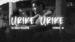 Urike urike (spring+reverb) music 🎶 || From hit 2 movie 🎥 || #slowedreverb #urikeurikr