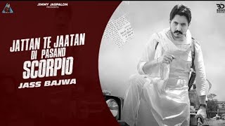 SCORPIO (Full Video) Jass Bajwa Ft Dhillon Preet | Pavitar Bal | Latest Punjabi Songs 2020|Punjabi