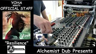 Yoha meets Official Staff   Resilience Played by Alchemist Dub