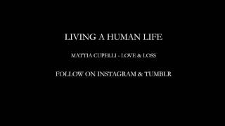 Love & Loss   Mattia Cupelli