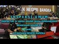 INSPEKSI UMUM oleh INSPEKTUR IV JAMWAS KEJAKSAAN AGUNG RI pada KEJAKSAAN NEGERI BANGKA