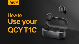 How to use QCY T1C? QCY T1C Instruction!