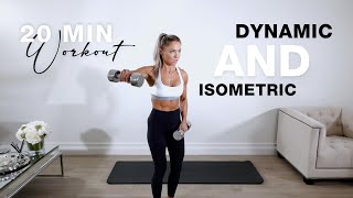 DUMBBELL DYNAMIC and ISOMETRIC Workout | 20 Min Upper Body