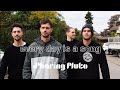 Sharing Pluto - Every Day Is A Song (Official Video)