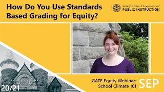 How Do You Use Standards Based Grading for Equity? | GATE Equity Webinar | School Climate 101