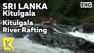 【K】Sri Lanka Travel-Kitulgala[스리랑카 여행-키툴갈라]영화 콰이강,끼뚤갈라 강/The Bridge on the River Kwai/River/Rafting