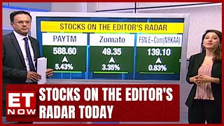 Stocks On Editor's Radar | Paytm Shares | Macquarie Upgrade To Outperform Target At Rs 800 | ET Now