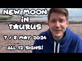 New Moon in Taurus ♉️ 7 / 8 May 2024 🌑 ALL 12 SIGNS 🌚 Your Horoscope with Gregory Scott