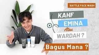 Battle Sabun Cuci Muka Cowok Anak Kost ! Round 2: Kahf , Emina & Wardah