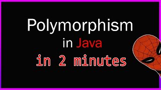 Polymorphism in java with Spider-man | Compile time polymorphism
