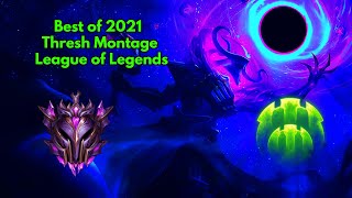 Thresh Montage - Best of Thresh 2021 - League of Legends