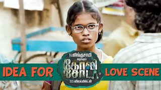 Idea for Love Scene - Goli Soda | Tamil Movie | Kishore | Sree Raam | Pandi | Vijay Milton