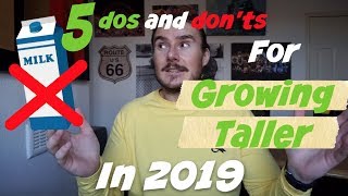 5 DOS and DON'TS for GROWING TALLER in 2019