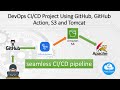DevOps CI/CD Project Using GitHub, GitHub Action, S3 and Tomcat || seamless CI/CD pipeline