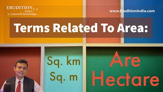 Terms Related To Area - Square Metre, Are, Hectare, Square Kilometre