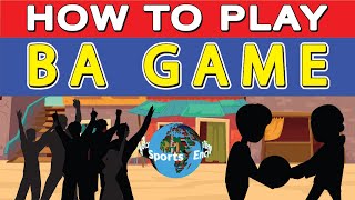 How to Play Ba Game Or Village Football?