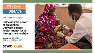 Unlocking the power of prevention: Delivering global health impact for all through partnerships