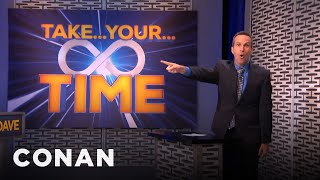 Take Your Time | CONAN on TBS