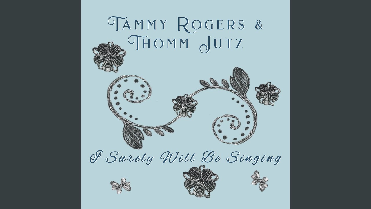 I Surely Will Be Singing