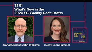 S2 E1 – What’s New in the 2026 FGI Facility Code Drafts