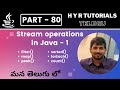 P80 - Java Stream Operations – 1 | filter, map, sorted, peek, count, forEach