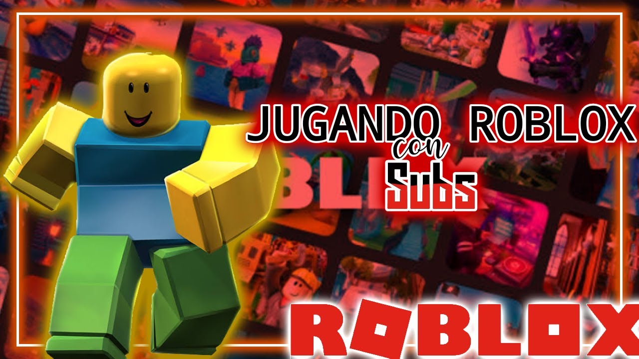 JUGANDO CON SUBS ROBLOX De 1 A 2 HORAS DIRECTO - YouTube