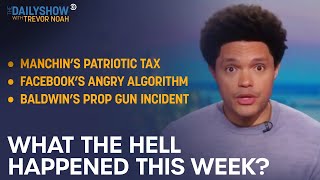 What the Hell Happened This Week? - Week of 10/25/21 | The Daily Show