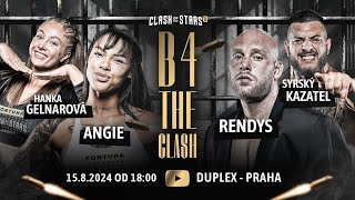 🔴 B4THECLASH: Hanka Gelnárová ⚔️ Angie ❇️ Syrský Kazatel ⚔️ Rendys (live)