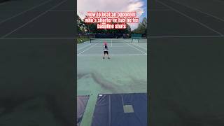 How to beat an opponent who has better baseline shots or is shorter #tennis #shorts #tips