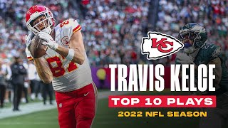 Top 10 Travis Kelce Plays from the 2022 NFL Season | Kansas City Chiefs