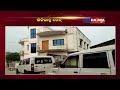 da case vigilance conducts raid at mukundapur patna grs residence in keonjhar kalingatv