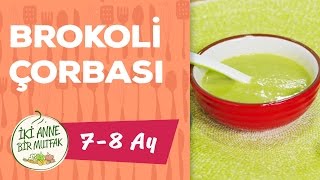 Bebekler İçin Brokoli Çorbası (8 Ay +) | İki Anne Bir Mutfak