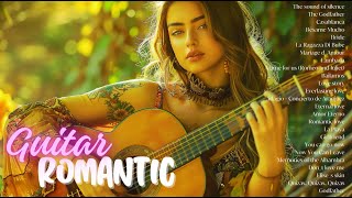 The Best Romantic Guitar Music Collection Of All Time ❤ Romantic Guitar Music to Melt Your Heart