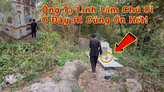 Theo Chân Ông từ lên Tịnh Thất Bỏ Hoang - Nơi Khiến Ai Cũng Rợn Gáy!