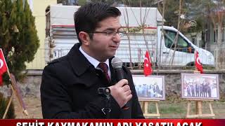 Şehit kaymakamın adı temelini attığı binada yaşatılacak (15.11.2018)