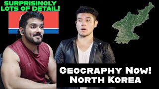 Geography Now! North Korea (DPRK) Reaction