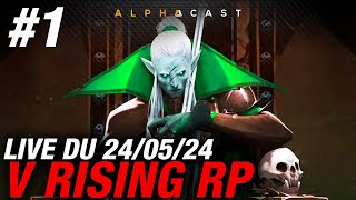 VOD ► LE PETIT SERVEUR (V RISING RP) - NUIT #1 : LES COMMERSANGS  - Live du 24/05/2024