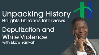 Deputization and White Violence with Ekow Yankah