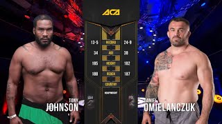 Тони Джонсон vs. Даниэль Омиельянчук | Tony Johnson vs. Daniel Omielanczuk | ACA 114 - Lodz