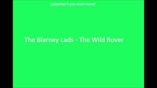 Irish Drinking Songs- The Blarney Lads - The Wild Rover