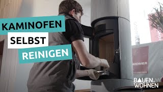 Kamin: Kaminofen selbst reinigen