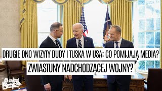 Drugie dno wizyty Dudy i Tuska w USA: co pomijają media? Zwiastuny nadchodzącej wojny?